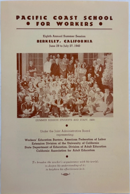 A brochure for the labor summer school, renamed the Pacific Coast School for Workers, at UC Berkeley, c. 1940 / University of California Extension records, Bancroft Library